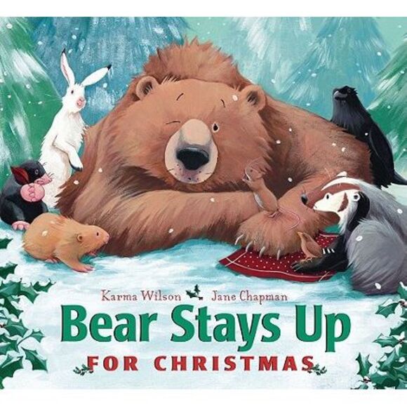 Bear Stays Up for Christmas -- Karma Wilson - Picture 1 of 1